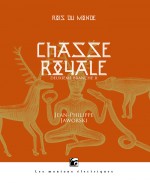 Chasse royale (deuxième partie)