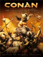 Conan : sur les traces du barbare