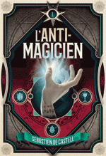L' Anti-Magicien