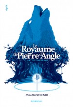 Le Royaume de Pierre d'Angle