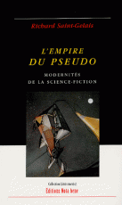 L'Empire du pseudo : modernités de la science-fiction