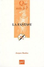 La Fantasy (Que sais-je ?)