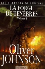 La Forge de ténèbres - 1