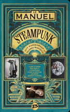 Le manuel steampunk