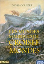 Les Mondes magiques de La croisée des mondes