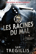 Les racines du mal