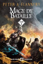 Mage de bataille, tome 1