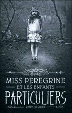 Miss Peregrine et les enfants particuliers