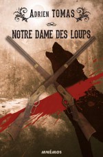 Notre Dame des Loups