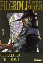 Pilgrim Jäger, Tome 3