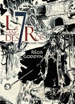 Le Sang des 7 rois, livre III