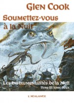 Soumettez-vous à la nuit - Partie 1