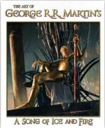 The Art of George R.R. Martin's A song of Ice and Fire