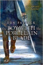 The Boy with the Porcelain Blade