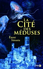 La Cité des méduses