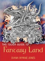 The Tough Guide to Fantasy Land