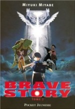 Brave story - 2