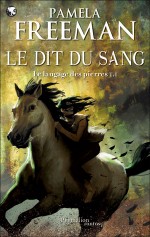 Le Langage des pierres - Le Dit du sang