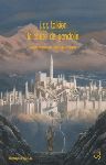 La Chute de Gondolin, dernier texte de JRR Tolkien en Terre du Milieu édité par Christopher Tolkien