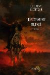 Le Royaume Blessé