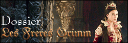 Dossier "Les Frères Grimm"