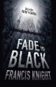 /plume/xmedia/fantasy/news/parutions/vo/thumb/Fade-to-Black_thumb.jpg