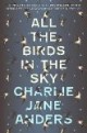 /plume/xmedia/fantasy/news/zapping/2017/juin/thumb/livre-all-the-birds-in-the-sky_thumb.jpg