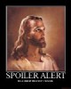 /plume/xmedia/fantasy/news/zapping/thumb/spoiler-alert-jesus-spoiler-alert-religion-bible-holy-sacred-demotivational-poster-1234772950_thumb.jpg