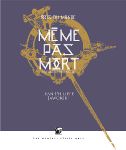 1 - Même pas mort