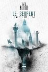 Le Serpent, Claire North (Bélial')