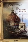 Ou ce que vous voudrez, Jo Walton (Denoël)