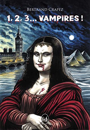 Chronique de 1, 2, 3… Vampires !
