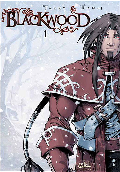 Chronique de Blackwood, Tome 1