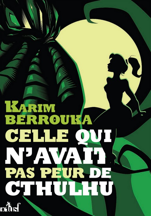 Chronique de Celle qui n'avait pas peur de Cthulhu