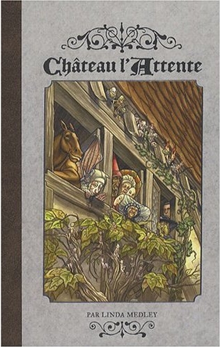 Chronique de Château l'Attente