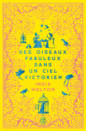 Chronique de Des Oiseaux fabuleux dans un ciel victorien