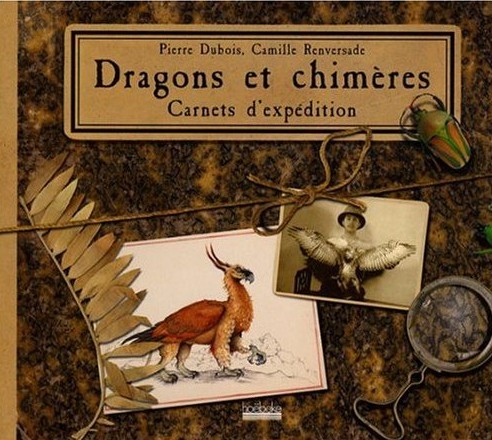 Chronique de Dragons et chimères, carnets d'expédition