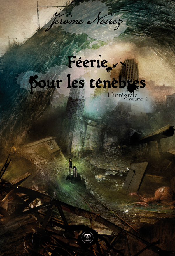 Féerie pour les ténèbres, intégrale 2