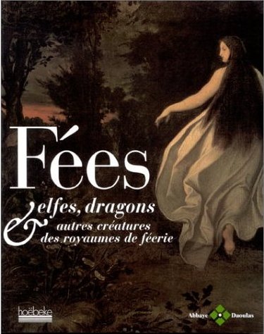 Chronique de Fées, elfes, dragons & autres créatures des royaumes de féerie