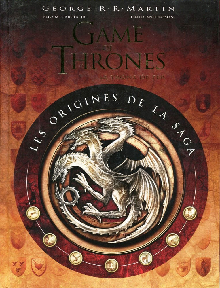 Game of Thrones - Les origines de la saga