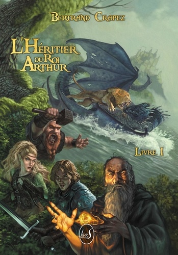 Chronique de L'Héritier du Roi Arthur