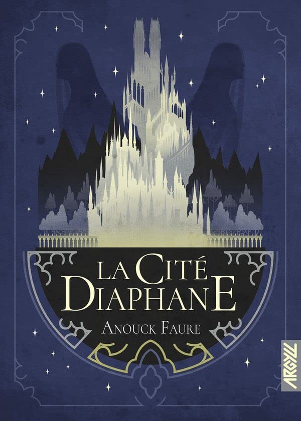 Chronique de La Cité diaphane
