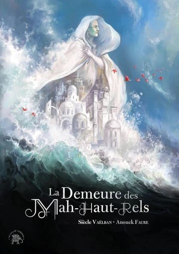 Chronique de La Demeure des Mah-Haut-Rels
