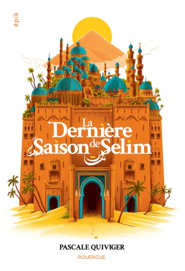 Chronique de La Dernière Saison de Selim