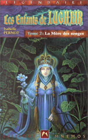 Chronique de La Mère des songes