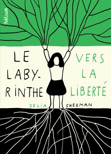 Chronique de Le Labyrinthe vers la liberté