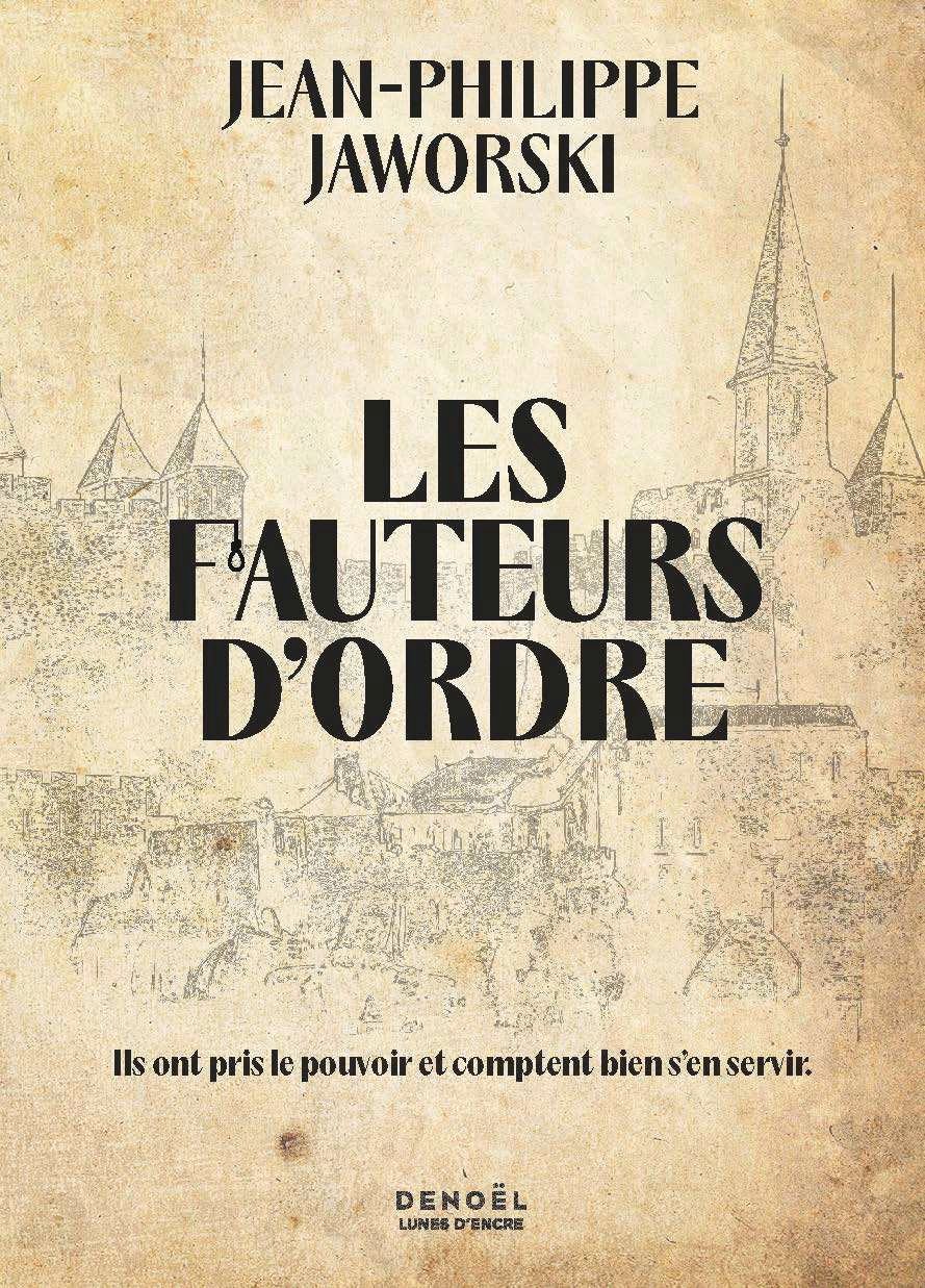 Chronique de Les Fauteurs d'ordre