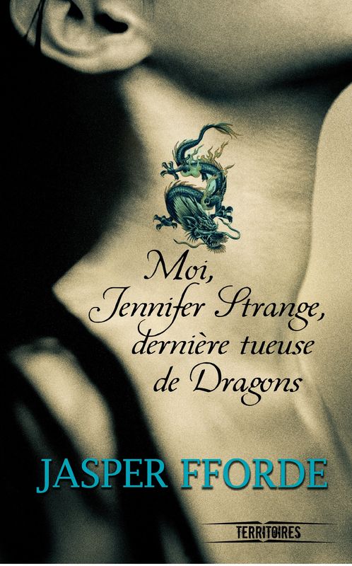 Chronique de Moi, Jennifer Strange, dernière tueuse de dragons