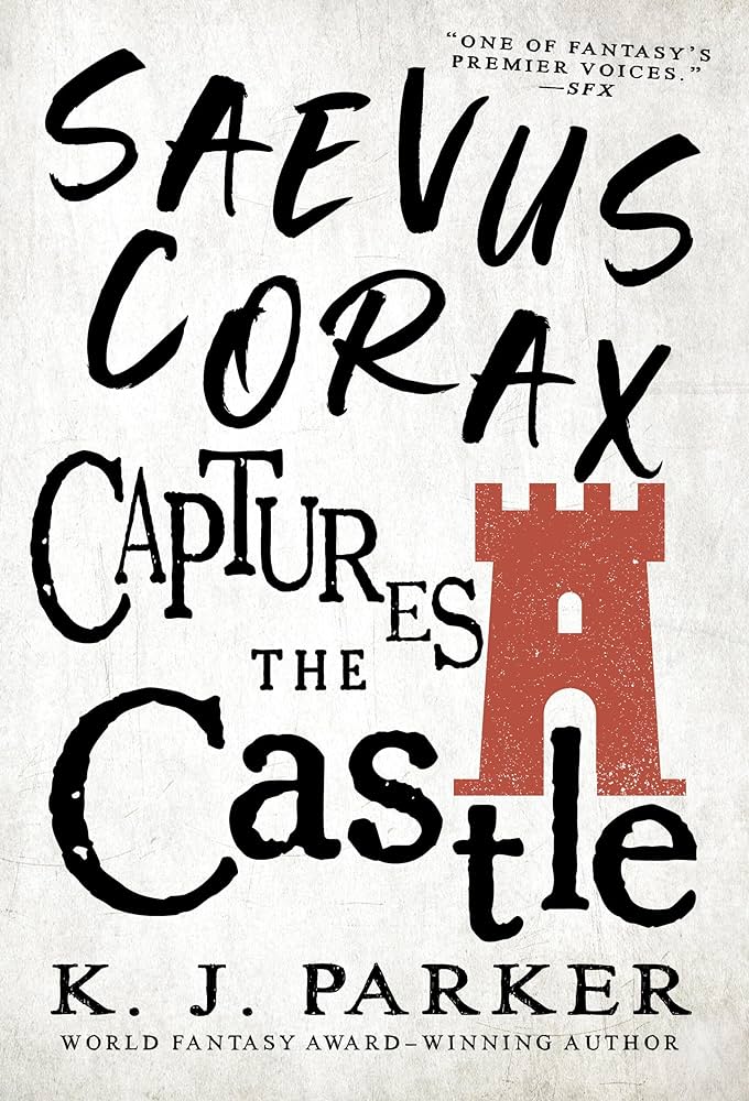Chronique de Saevus Corax Captures the Castle