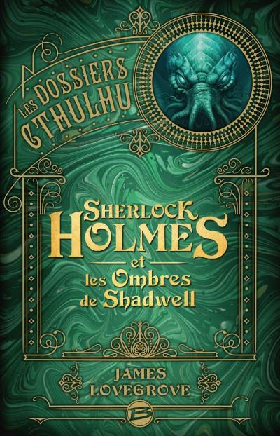 Chronique de Sherlock Holmes et les Ombres de Shadwell